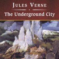 The Underground City by Verne, Jules